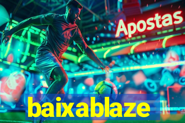 baixablaze