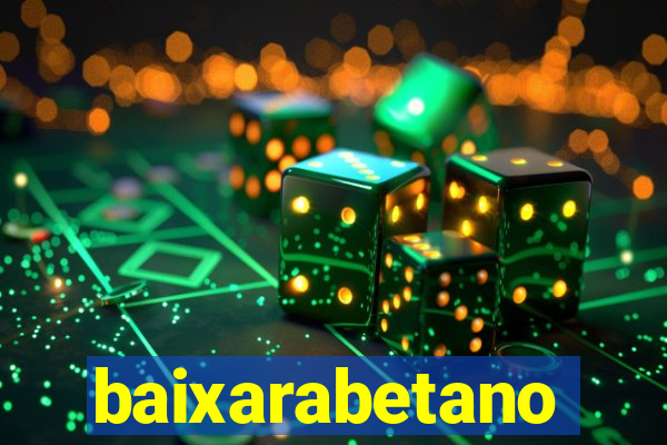 baixarabetano