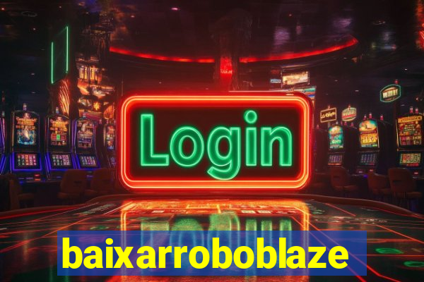 baixarroboblaze