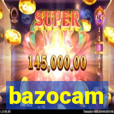 bazocam