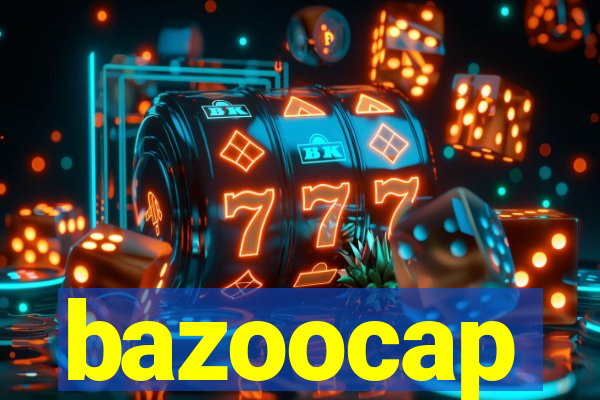 bazoocap