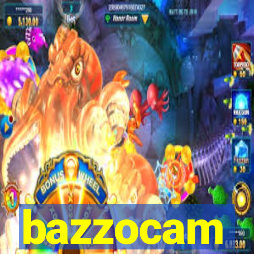 bazzocam