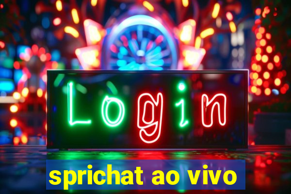 sprichat ao vivo