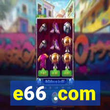 e66 .com