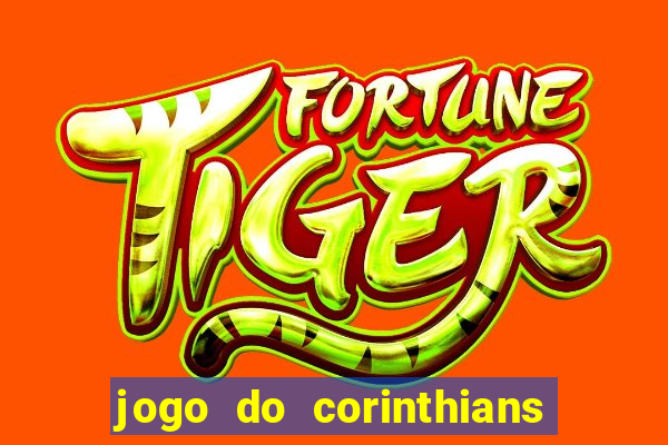 jogo do corinthians ao vivo multicanal