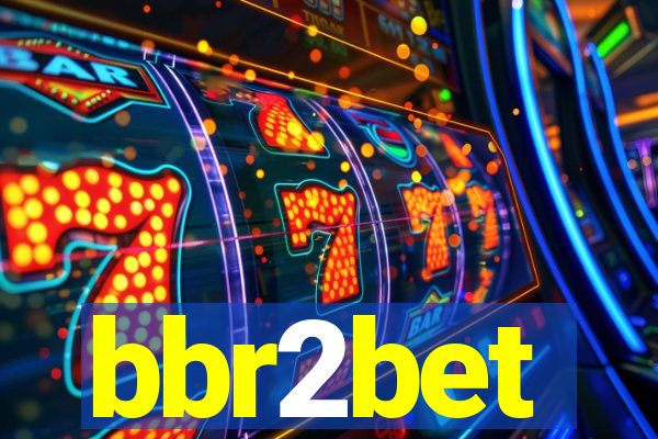 bbr2bet