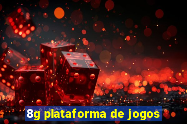 8g plataforma de jogos