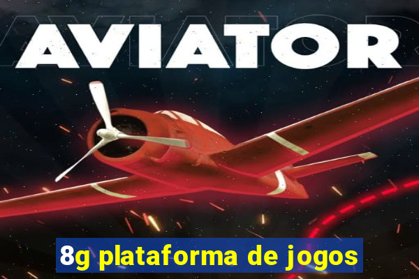 8g plataforma de jogos