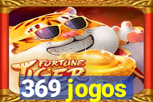 369 jogos