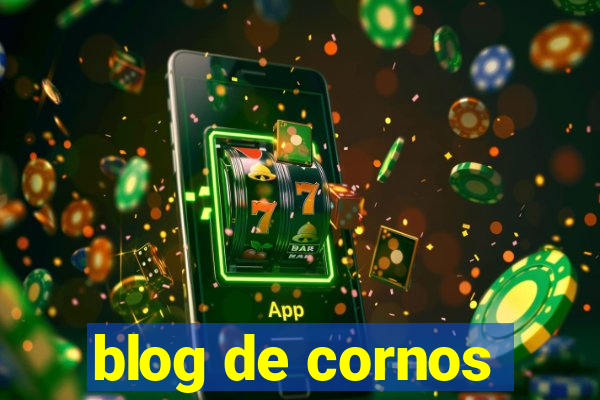 blog de cornos