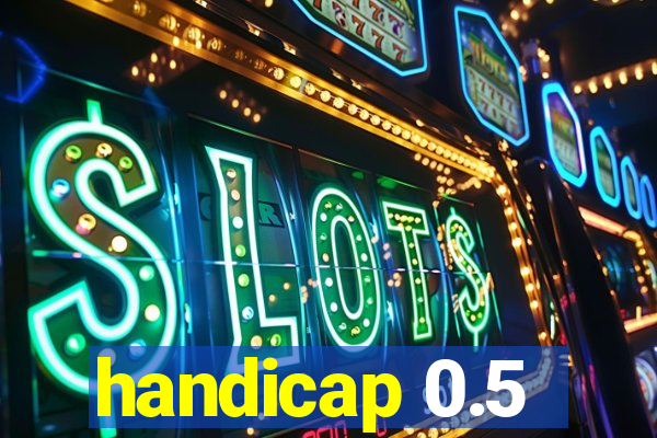 handicap 0.5