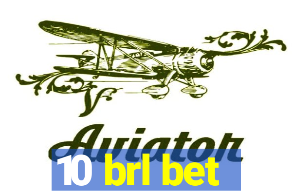 10 brl bet