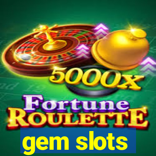 gem slots