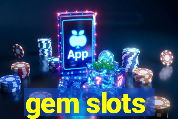 gem slots