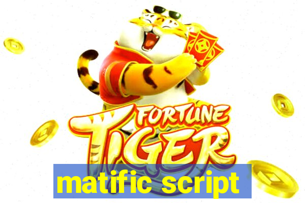 matific script