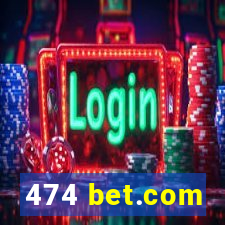 474 bet.com