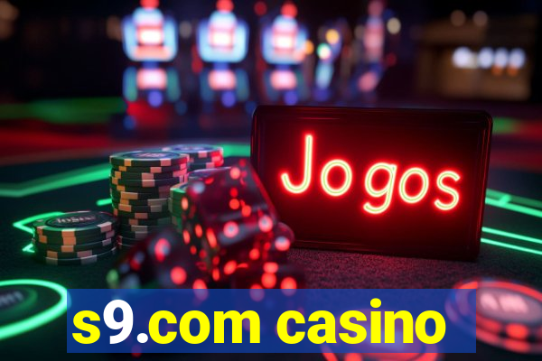 s9.com casino