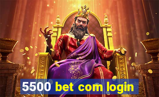 5500 bet com login