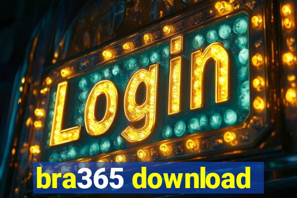 bra365 download