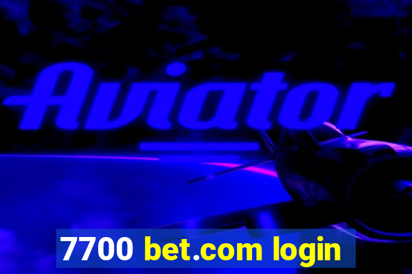 7700 bet.com login