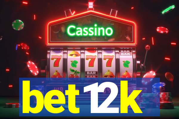 bet12k