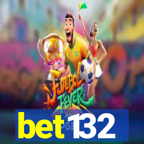 bet132