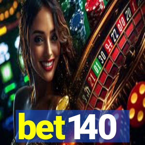 bet140