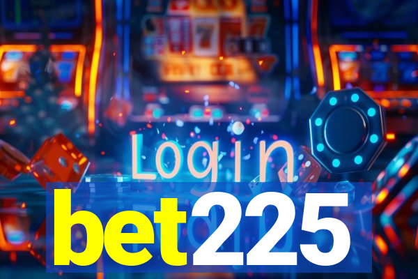 bet225