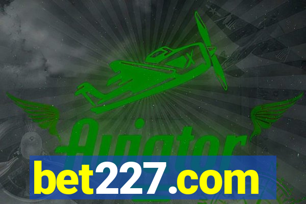 bet227.com