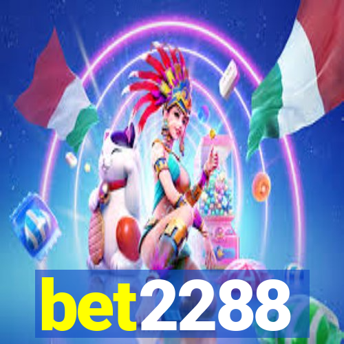 bet2288