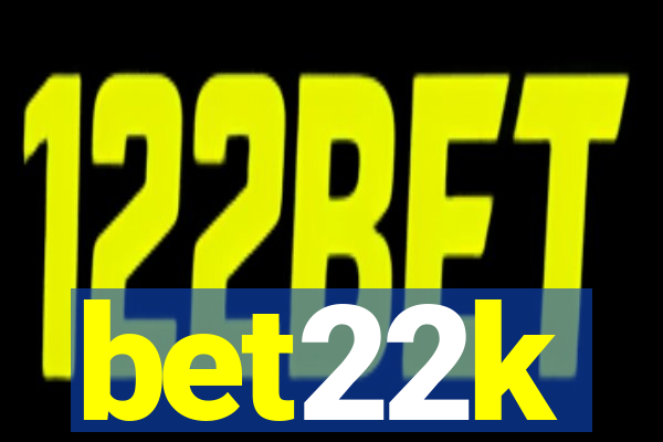 bet22k