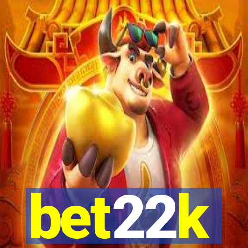 bet22k