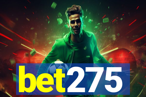 bet275