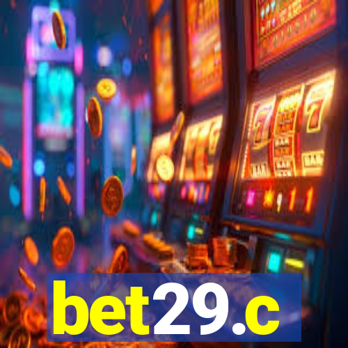 bet29.c