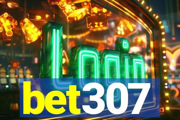 bet307