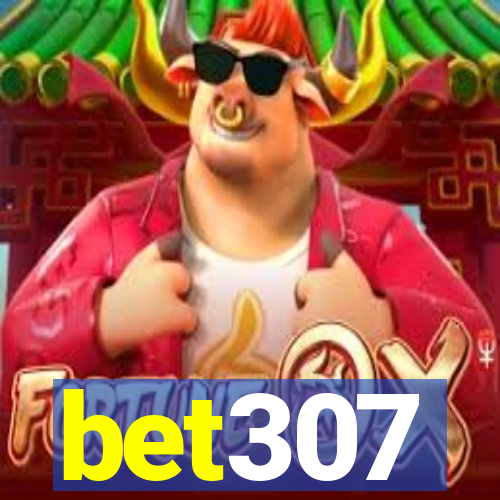 bet307