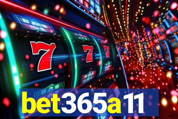 bet365a11