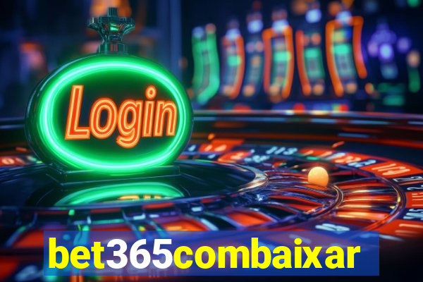 bet365combaixar