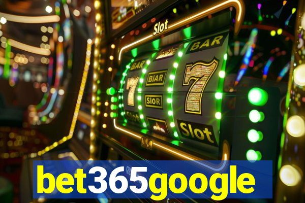 bet365google