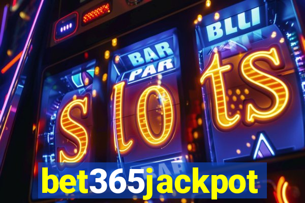 bet365jackpot