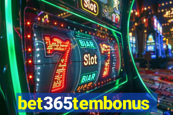 bet365tembonus