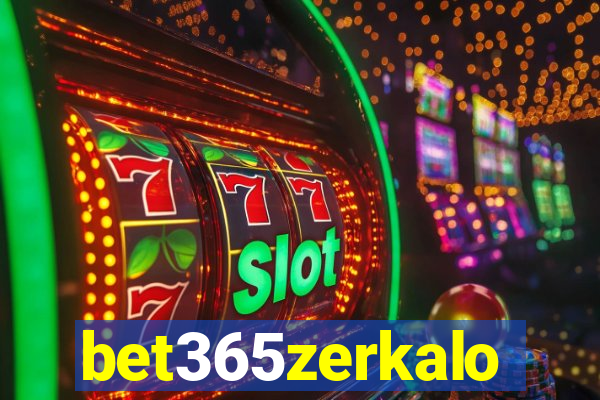 bet365zerkalo