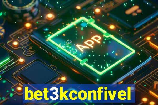 bet3kconfivel