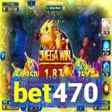 bet470