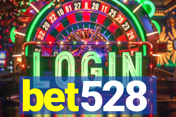 bet528