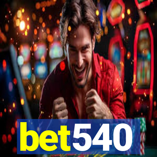 bet540