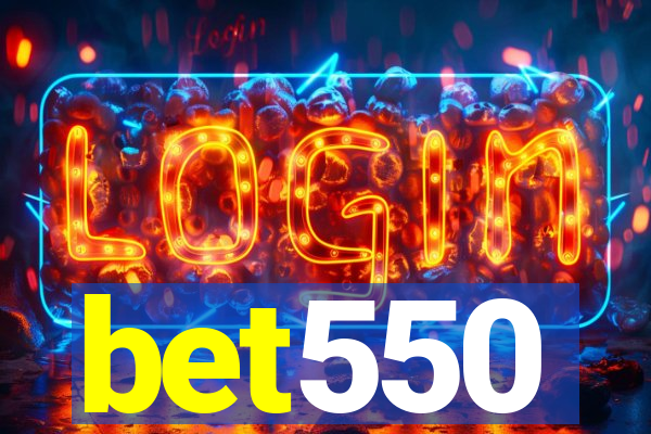 bet550