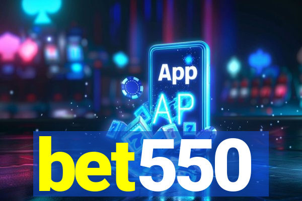 bet550