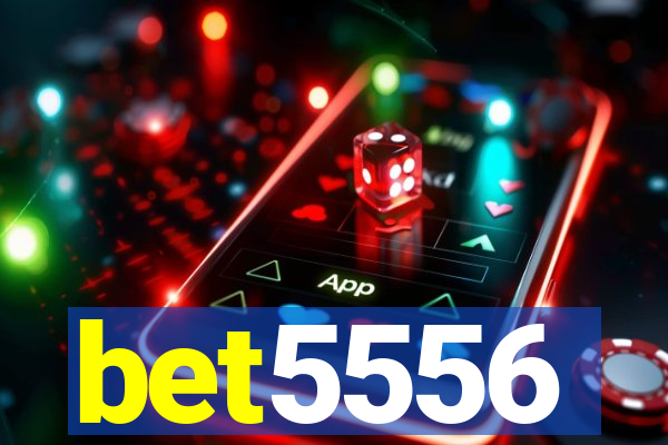 bet5556