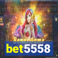 bet5558